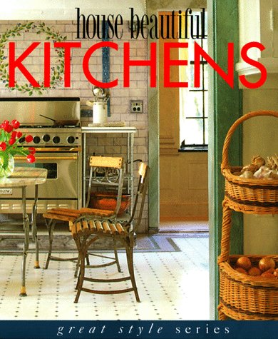 Beispielbild fr House Beautiful Kitchens (Great style series) zum Verkauf von Wonder Book