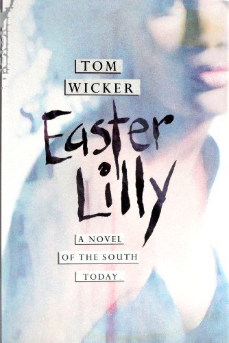 9780688106287: Easter Lilly: A Novel of the South Today