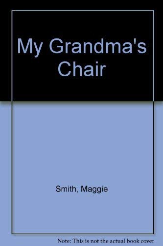 Beispielbild fr My Grandma's Chair zum Verkauf von Gebhard and Burkhart  Books