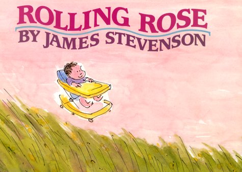 Rolling Rose (9780688106751) by Stevenson, James