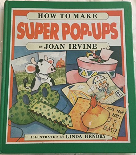 Stock image for How to Make Super Pop-Ups for sale by Better World Books: West