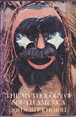 9780688107390: The Mythology of South America