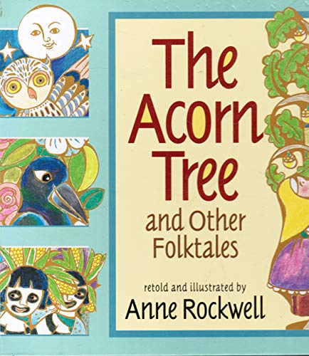 9780688107468: "The Acorn Tree and Other Folktales