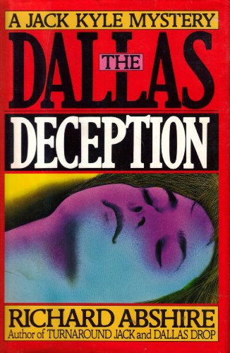 Stock image for Dallas Deception : A Jack Kyle Mystery for sale by Bookmarc's