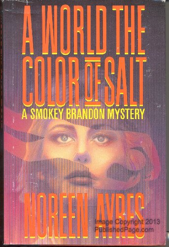 Beispielbild fr A World the Color of Salt: A Smokey Brandon Mystery zum Verkauf von Wonder Book