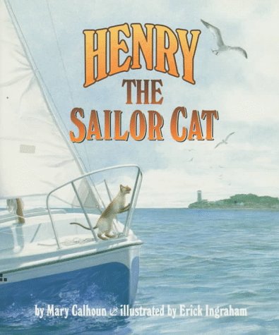 Stock image for Henry the Sailor Cat for sale by Jenson Books Inc