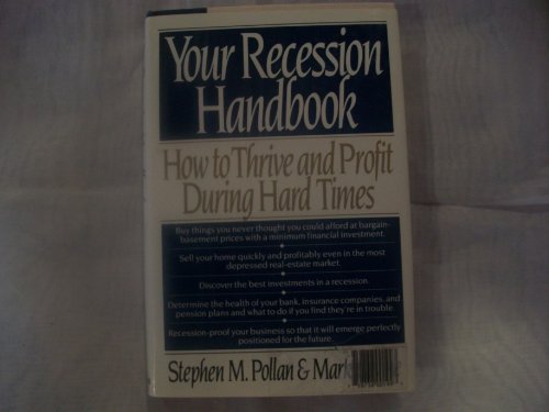 Beispielbild fr Your Recession Handbook : How to Thrive and Profit During Hard Times zum Verkauf von Better World Books