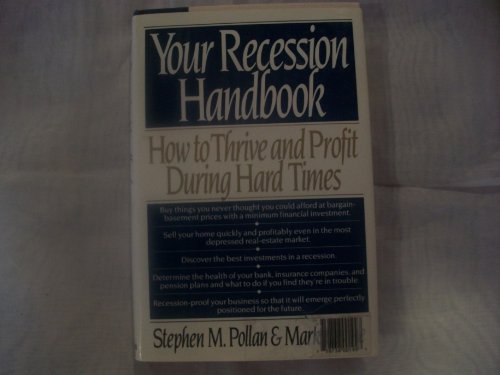 Imagen de archivo de Your Recession Handbook : How to Thrive and Profit During Hard Times a la venta por Better World Books