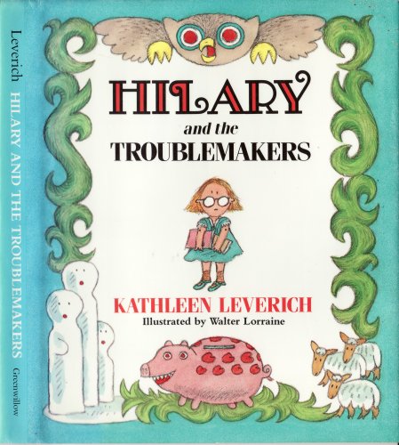 Stock image for Hilary and the Troublemakers for sale by ThriftBooks-Dallas