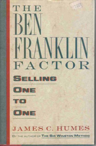 Beispielbild fr The Ben Franklin Factor: Selling One to One zum Verkauf von Wonder Book