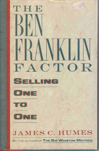 Imagen de archivo de The Ben Franklin Factor: Selling One to One a la venta por Wonder Book