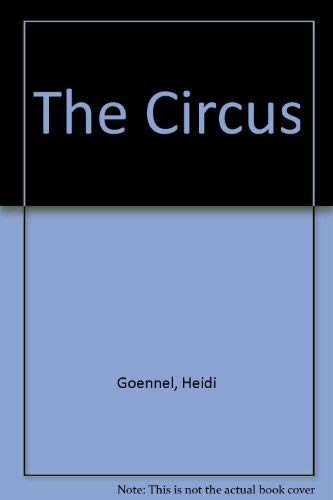 The Circus (9780688108830) by Goennel, Heidi