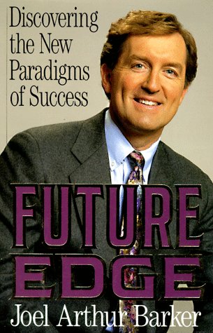 Beispielbild fr Future Edge, Discovering the new Paradigms of Success zum Verkauf von Antiquariat am Mnster G. u. O. Lowig