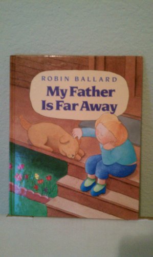Imagen de archivo de My Father is Far Away a la venta por ThriftBooks-Atlanta
