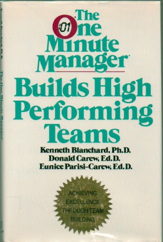 The One Minute Manager Builds High Performing Teams (9780688109721) by Blanchard, Kenneth H.; Carew, Donald; Parisi-Carew, Eunice