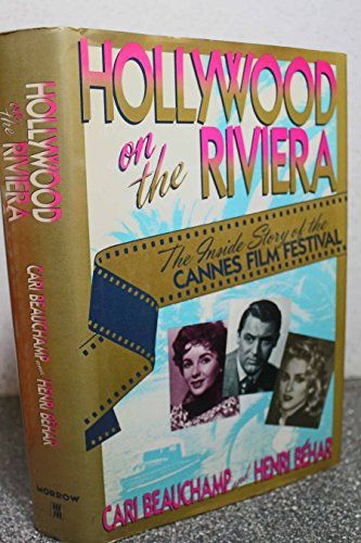 Stock image for Hollywood on the Riviera: The Inside Story of the Cannes Film Festival for sale by HPB Inc.