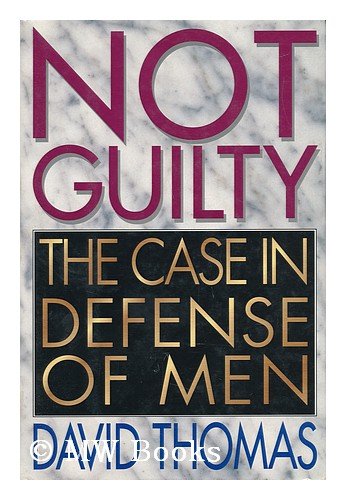 9780688110246: Not Guilty: The Case in Defense of Men
