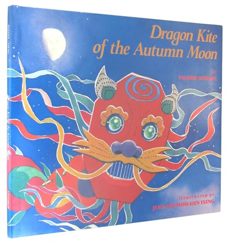 Dragon Kite of the Autumn Moon (9780688110307) by Reddix, Valerie; Tseng, Jean; Tseng, Mou-Sien