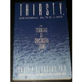 9780688110321: Thirsty, Swimming in the Lake: Essentials of Constructive Living