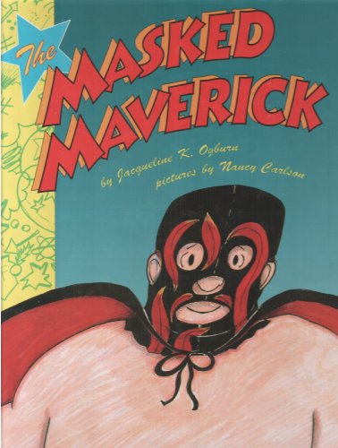 9780688110499: The Masked Maverick