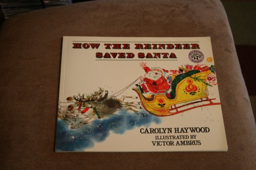9780688110734: How the Reindeer Saved Santa