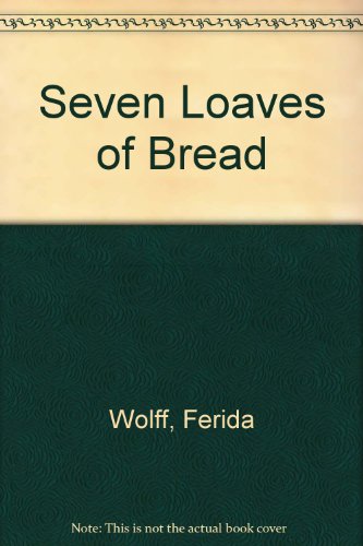 Beispielbild fr Seven Loaves of Bread zum Verkauf von Books of the Smoky Mountains