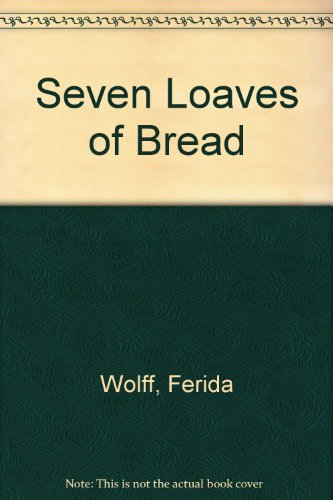 Imagen de archivo de Seven Loaves of Bread a la venta por Books of the Smoky Mountains