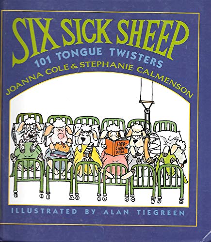 Six Sick Sheep: One Hundred One Tongue Twisters (9780688111397) by Cole, Joanna