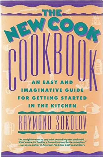 Beispielbild fr The New Cook Cookbook: An Easy and Imaginative Guide for Getting Started in the Kitchen zum Verkauf von Robinson Street Books, IOBA