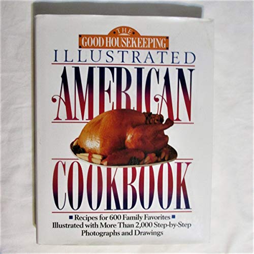 Beispielbild fr The Good Housekeeping Illustrated American Cookbook zum Verkauf von Library House Internet Sales