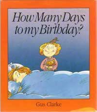 Beispielbild fr How Many Days to My Birthday? zum Verkauf von Better World Books