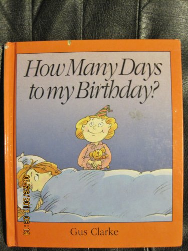 Beispielbild fr How Many Days to My Birthday? zum Verkauf von Better World Books