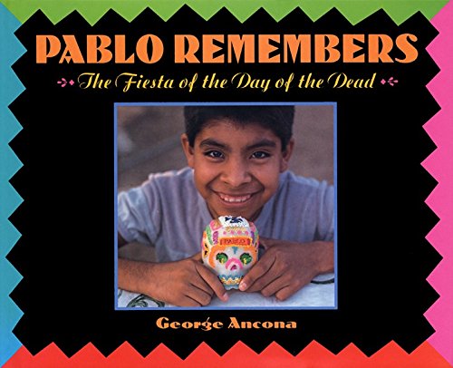 9780688112509: Pablo Remembers: The Fiesta of the Days of the Dead