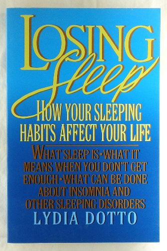 Beispielbild fr Losing Sleep: How Your Sleeping Habits Affect Your Life zum Verkauf von Wonder Book