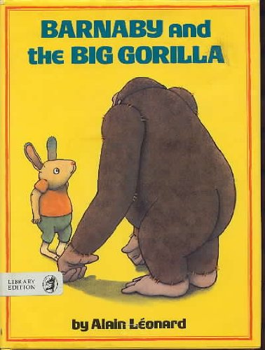 Stock image for Barnaby and the Big Gorilla for sale by Better World Books