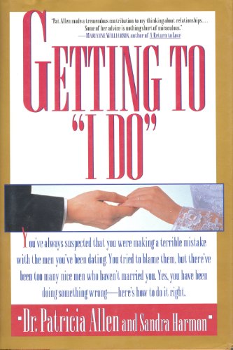 Getting to "I Do" (9780688112981) by Allen, Patricia; Harmon, Sandra