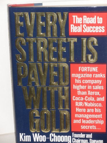 Imagen de archivo de Every Street Is Paved With Gold: The Road to Real Success a la venta por Ergodebooks