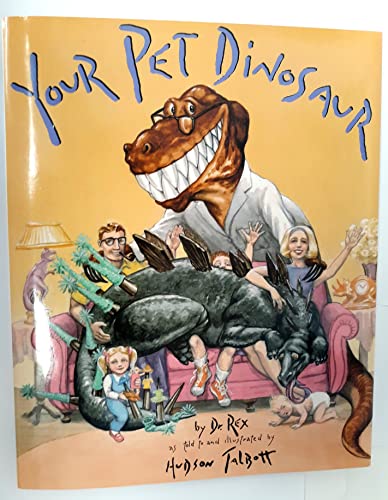 Beispielbild fr Your Pet Dinosaur: An Owner's Manual zum Verkauf von Gulf Coast Books