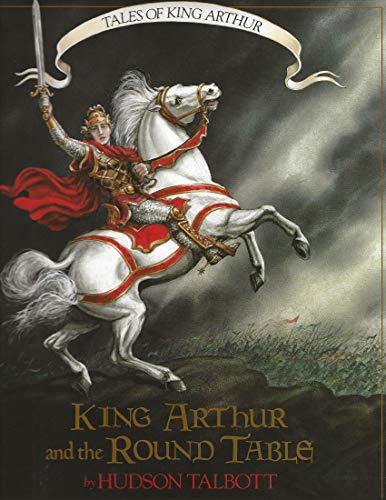 Stock image for Tales of King Arthur: King Arthur and the Round Table (Books of Wonder) for sale by Ergodebooks