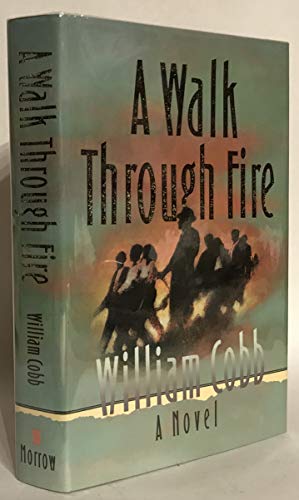 9780688113667: A Walk Through Fire: A Novel
