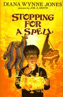 Stock image for Stopping for a Spell: Three Fantasies for sale by Once Upon A Time Books