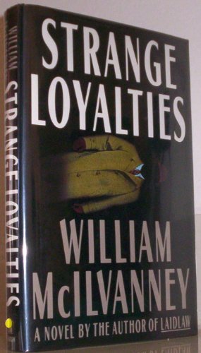 Imagen de archivo de Strange Loyalties a la venta por Better World Books