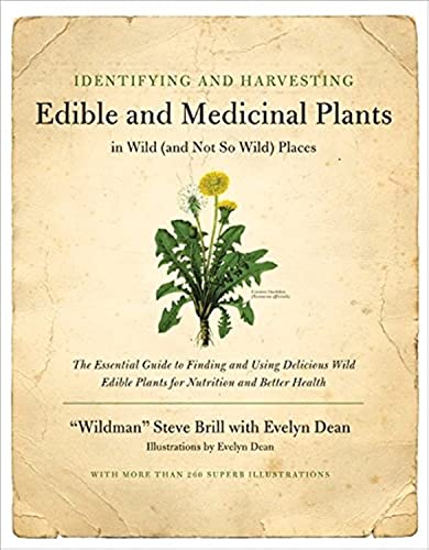 Beispielbild fr Identifying and Harvesting Edible and Medicinal Plants in Wild (and Not So Wild) Places zum Verkauf von Half Price Books Inc.