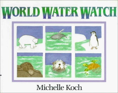 Stock image for World Water Watch for sale by SecondSale