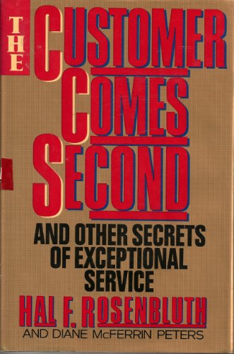 Beispielbild fr Customer Comes Second : And Other Secrets zum Verkauf von Better World Books