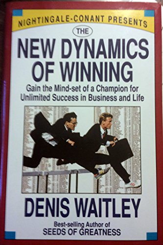 Beispielbild fr The New Dynamics of Winning: Gain the Mind-Set of a Champion for Unlimited Success in Business and Life zum Verkauf von SecondSale