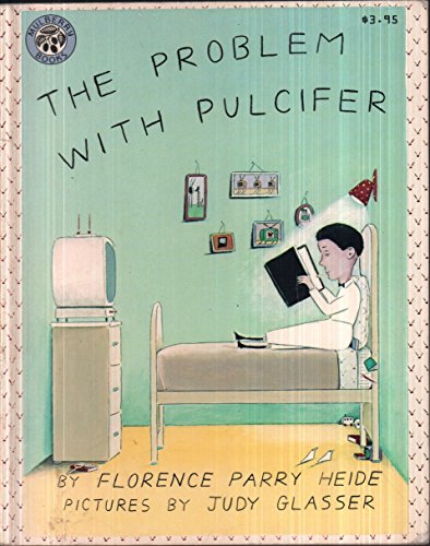 The Problem With Pulcifer (9780688115708) by Heide, Florence Parry