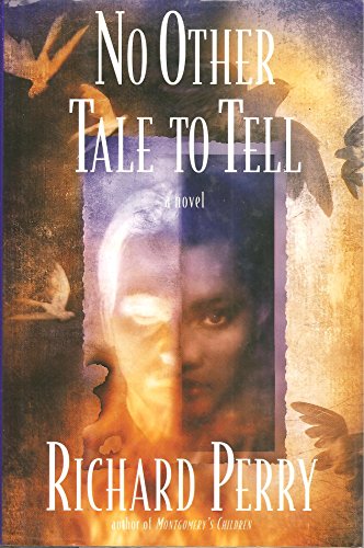 9780688115951: No Other Tale to Tell: A Novel