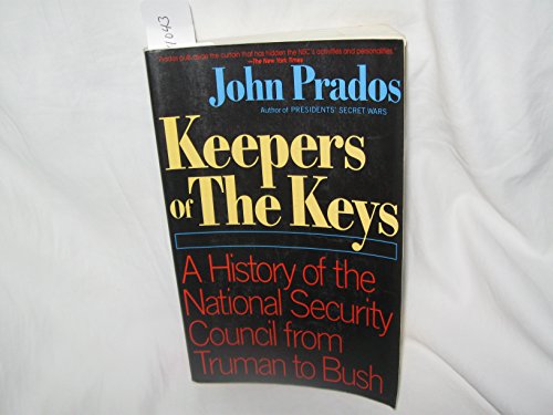 9780688116057: Keepers of the Keys: A History of the National Security Council from Truman to Bush