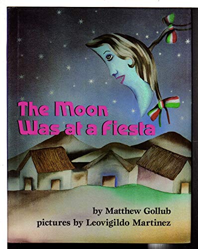 Stock image for The Moon Was at a Fiesta for sale by General Eclectic Books